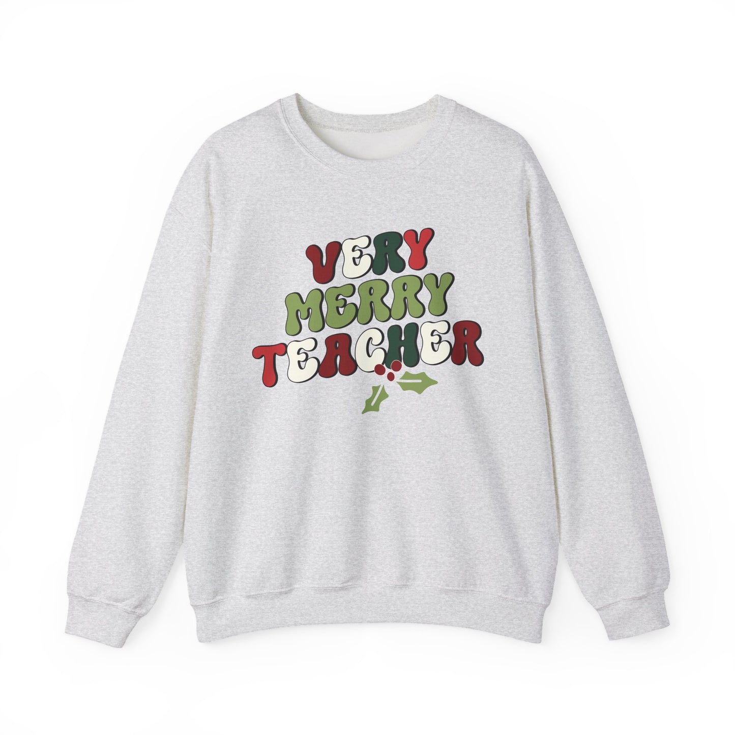 "Very Merry Teacher" Festive Crewneck