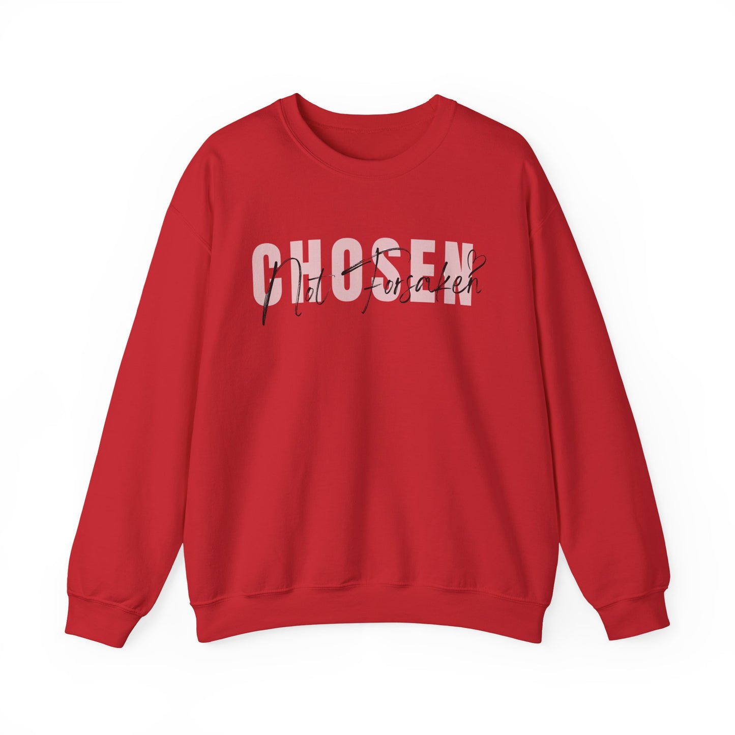 Chosen, Not Forsaken Unisex Crewneck Sweatshirt