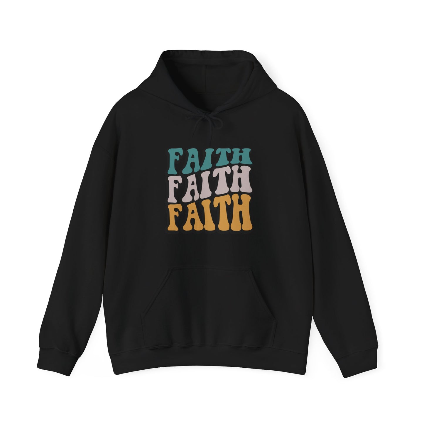 Faith, Faith , Faith Unisex Hoodie