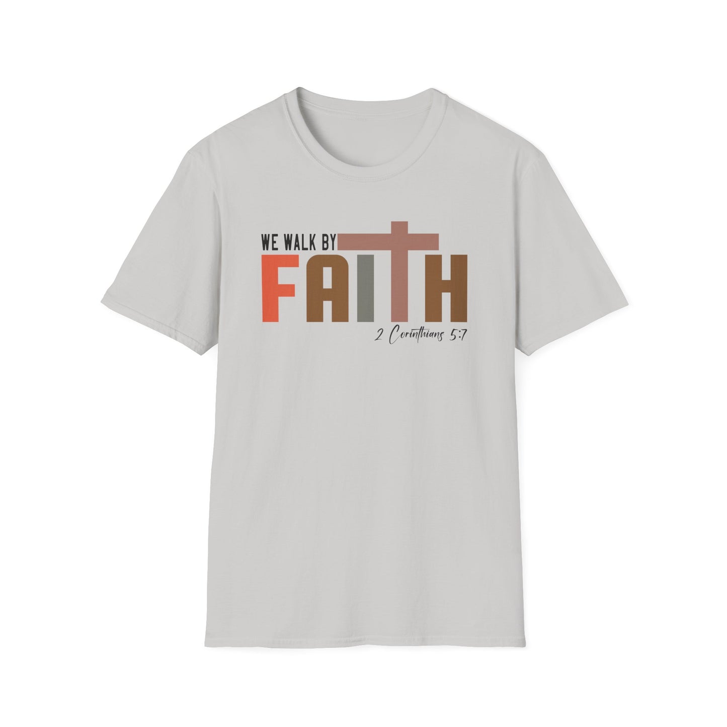 Walk by Faith T-Shirt