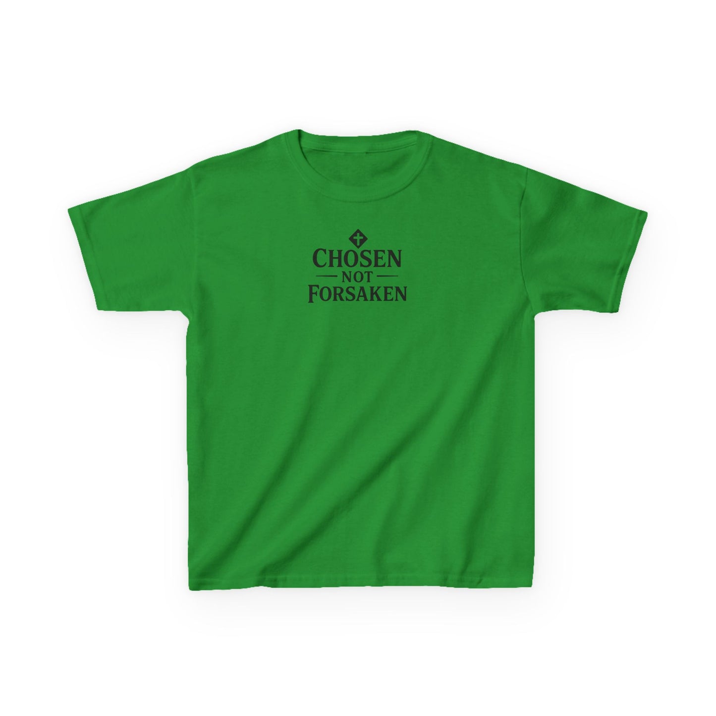 Chosen Not Forsaken Kids T-Shirt