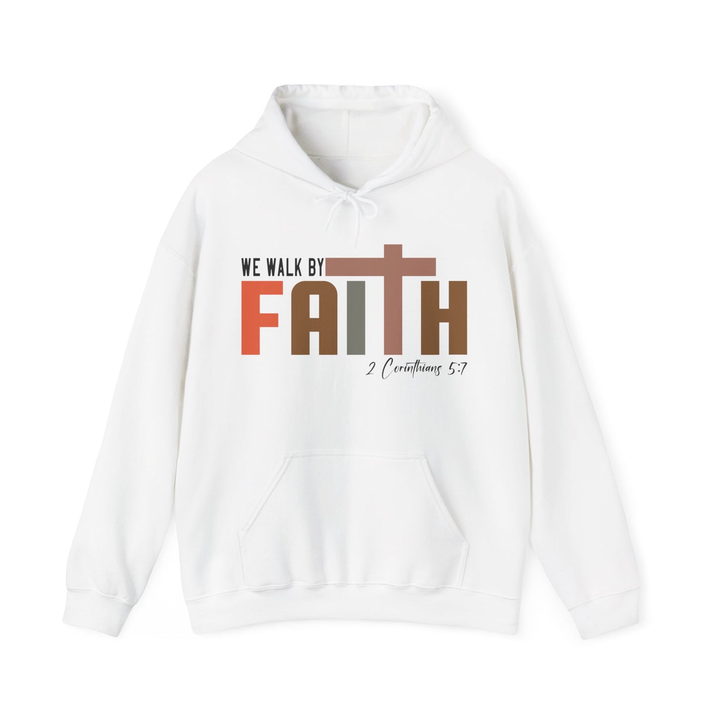 Walk by Faith Unisex Hoodie