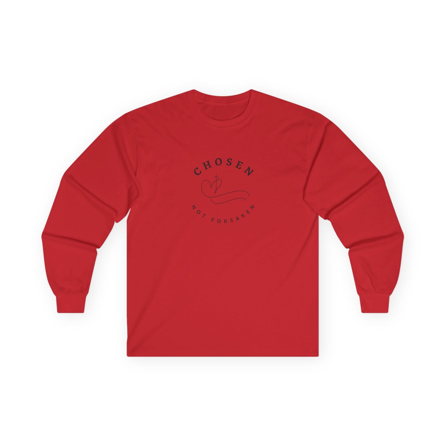 Chosen, Not Forsaken Unisex Long Sleeve Tee