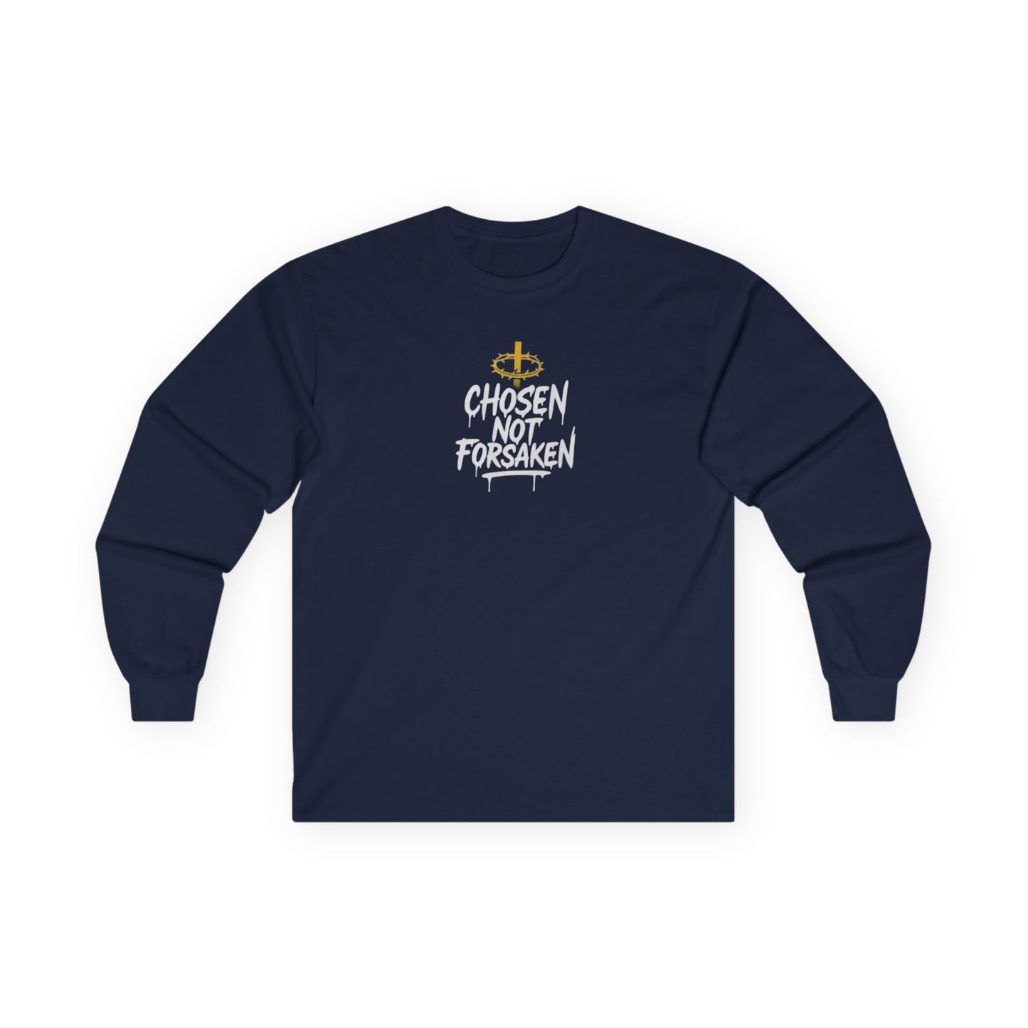 Chosen, Not Forsaken Long Sleeve Tee