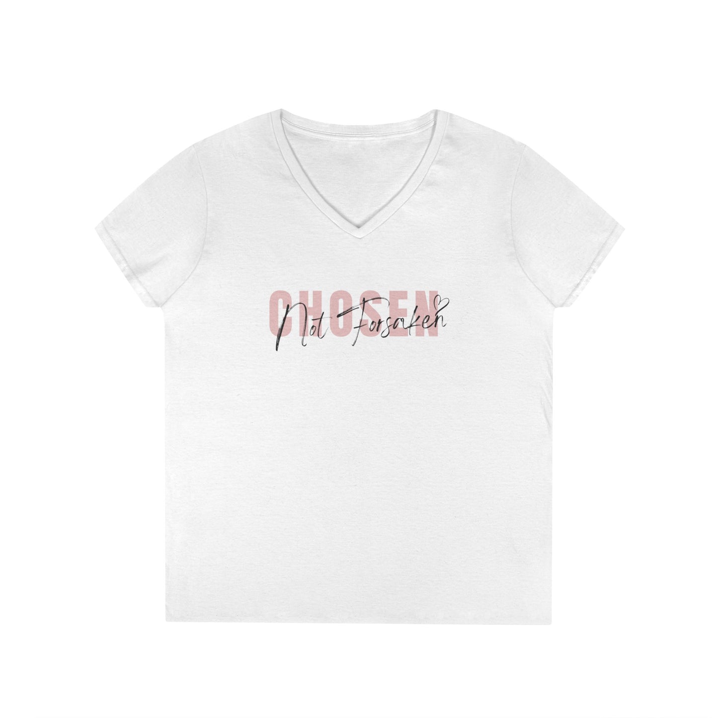 Chosen, Not Forsaken Ladies' V-Neck T-Shirt