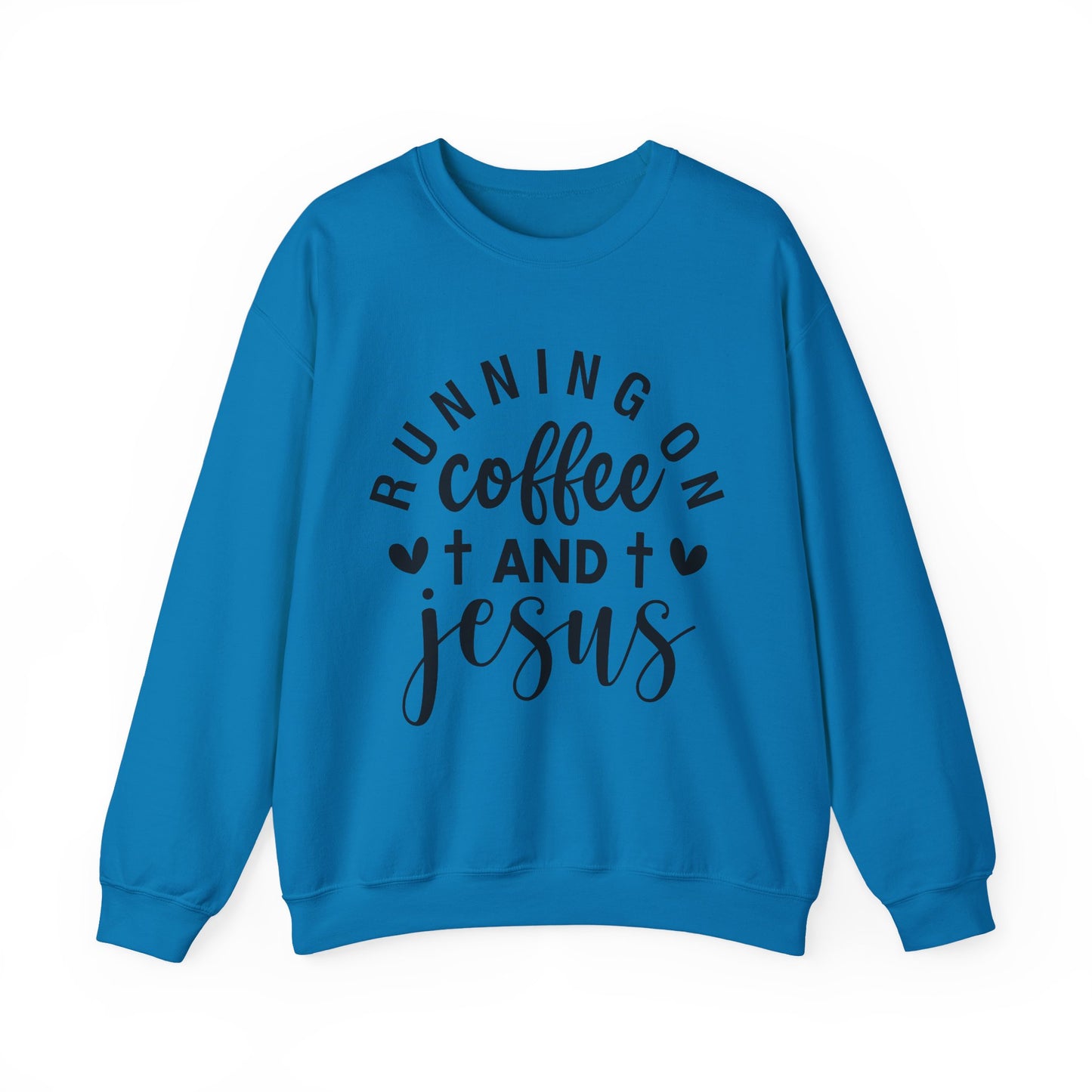 Running on Coffee and Jesus Crewneck Sweatshirt