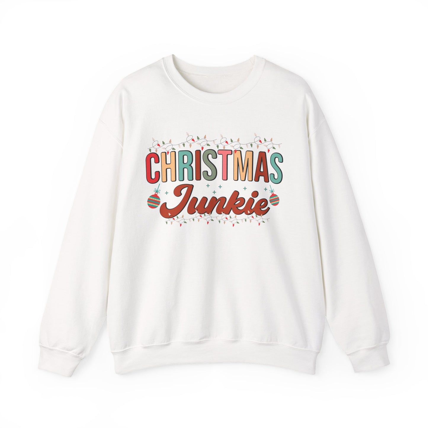 Christmas Junkie Sweatshirt