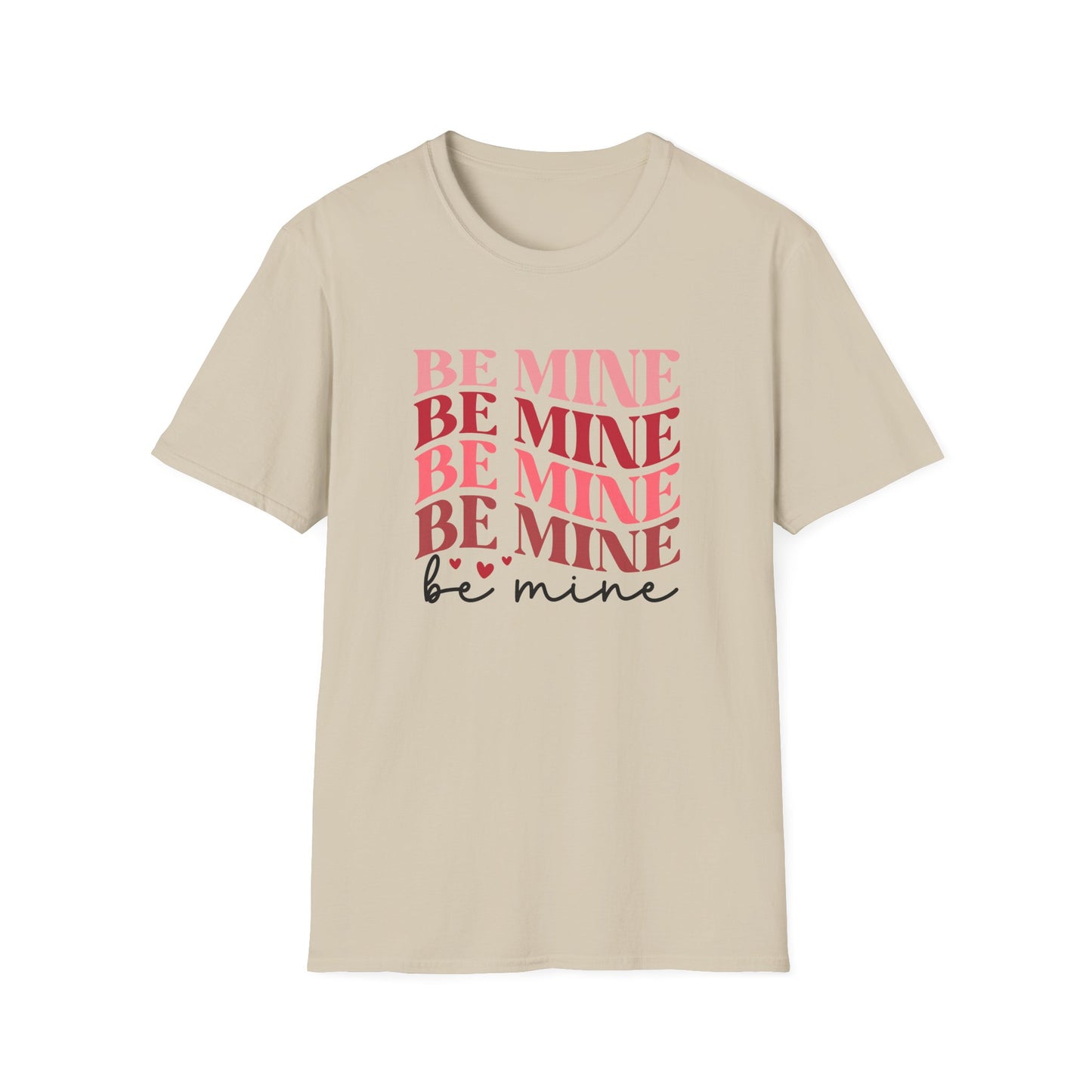 Be Mine T-Shirt