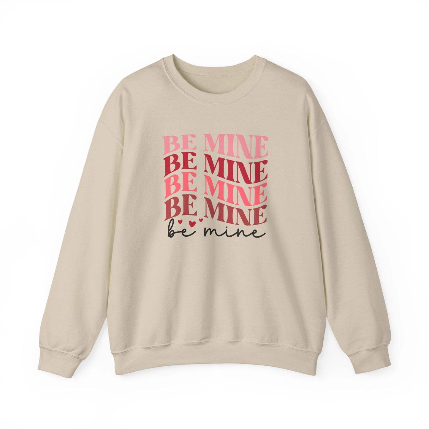 Be Mine Crewneck Sweatshirt