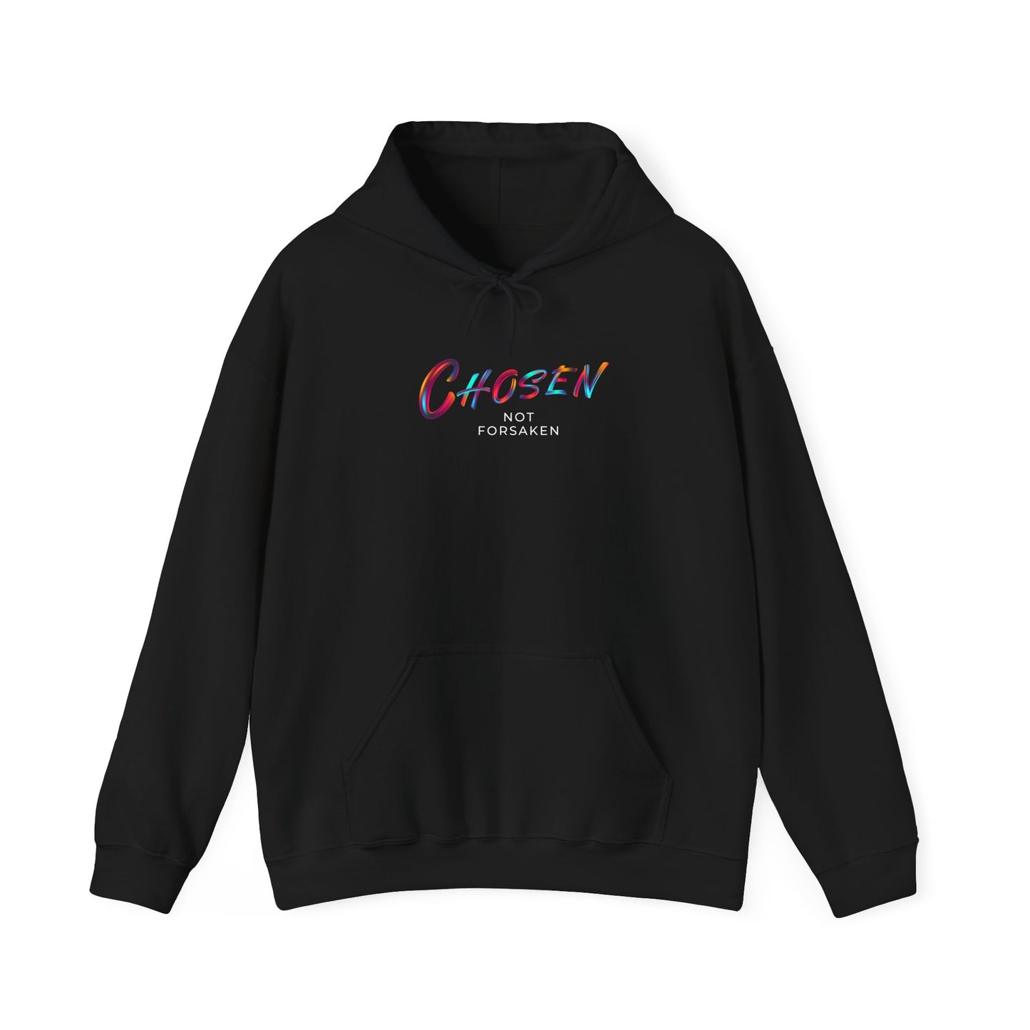 Chosen Not Forsaken Unisex Hoodie