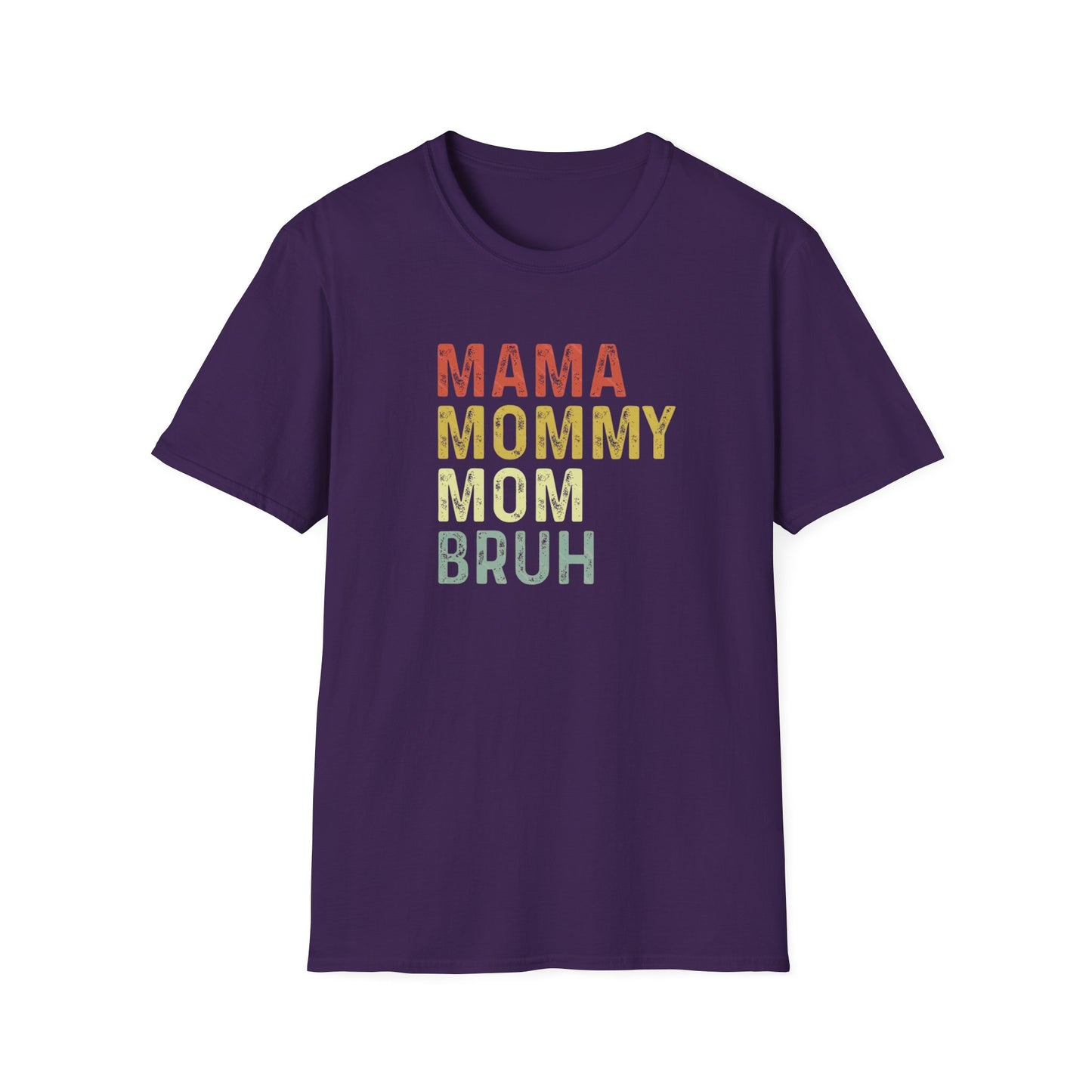 Mama Mommy Mom Bruh T-Shirt