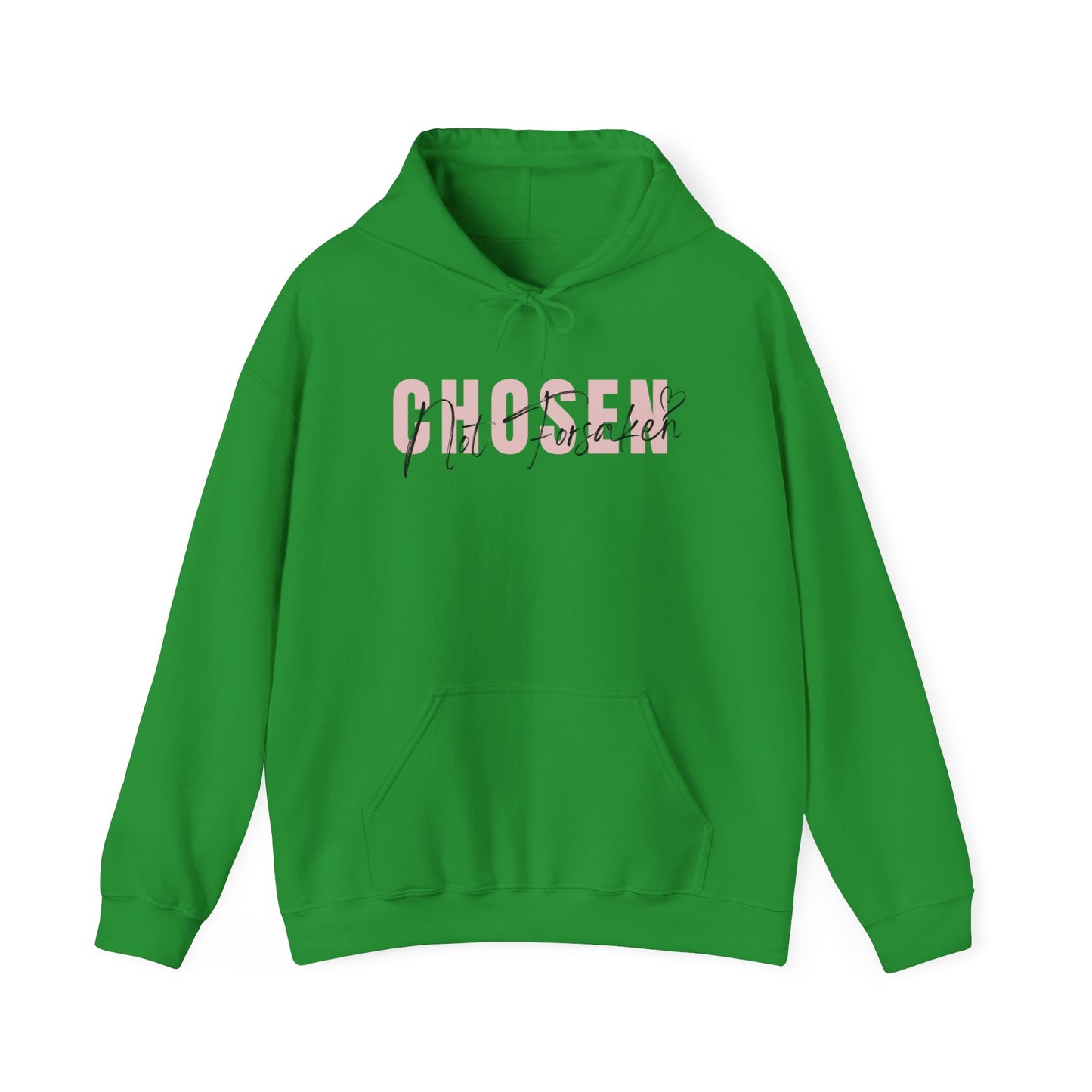 Chosen, Not Forsaken Hoodie