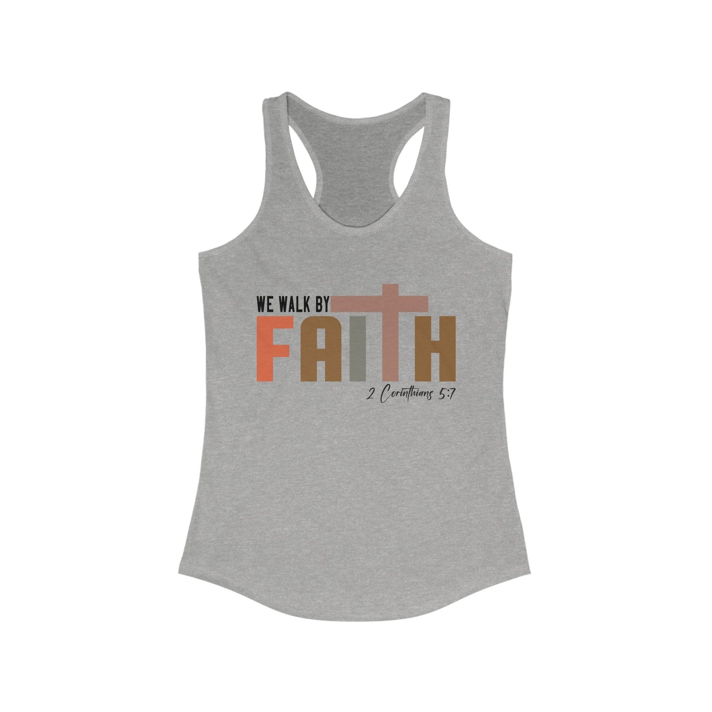 Walk by Faith Racerback Tank