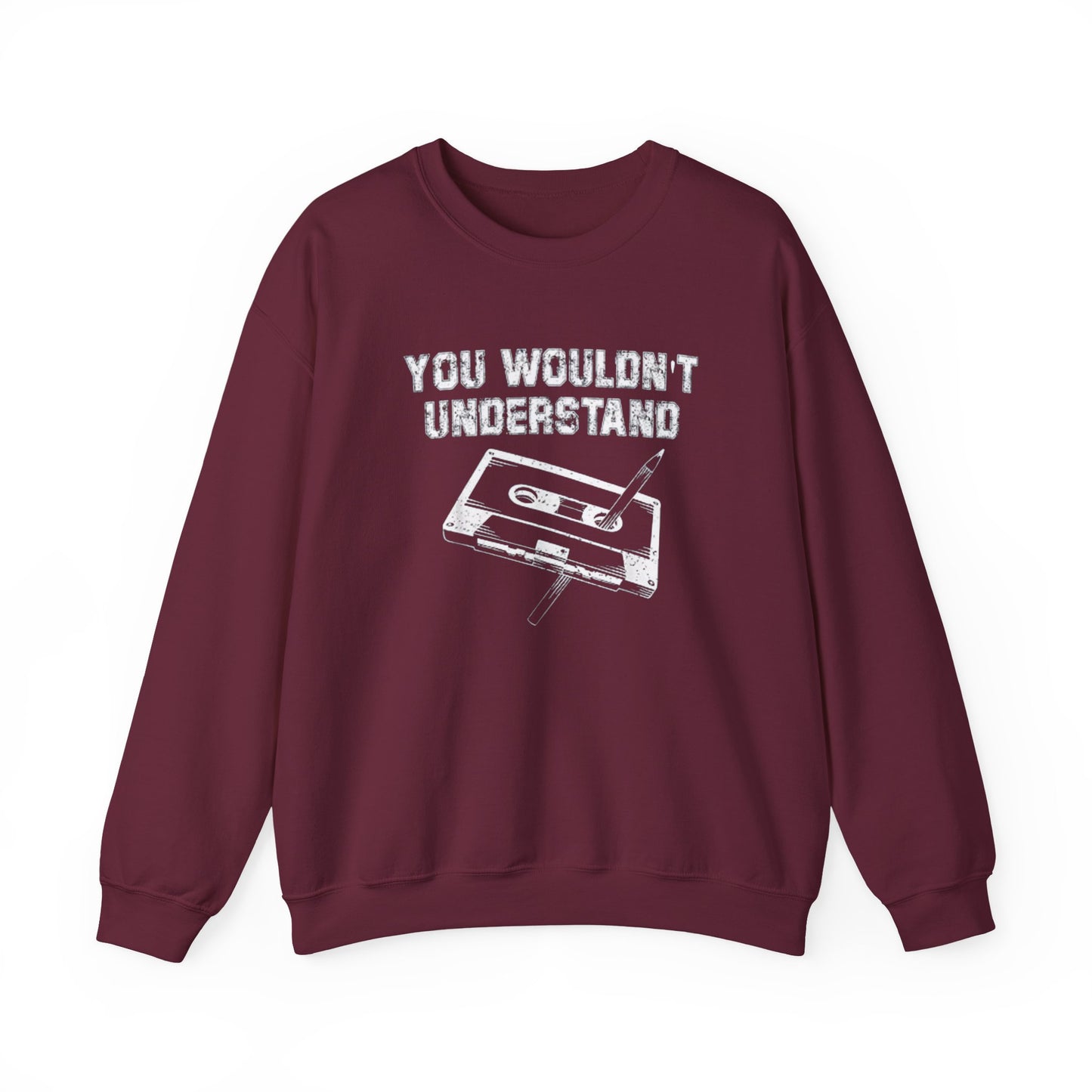 You Wouldn't Understand Unisex Crewneck Sweater