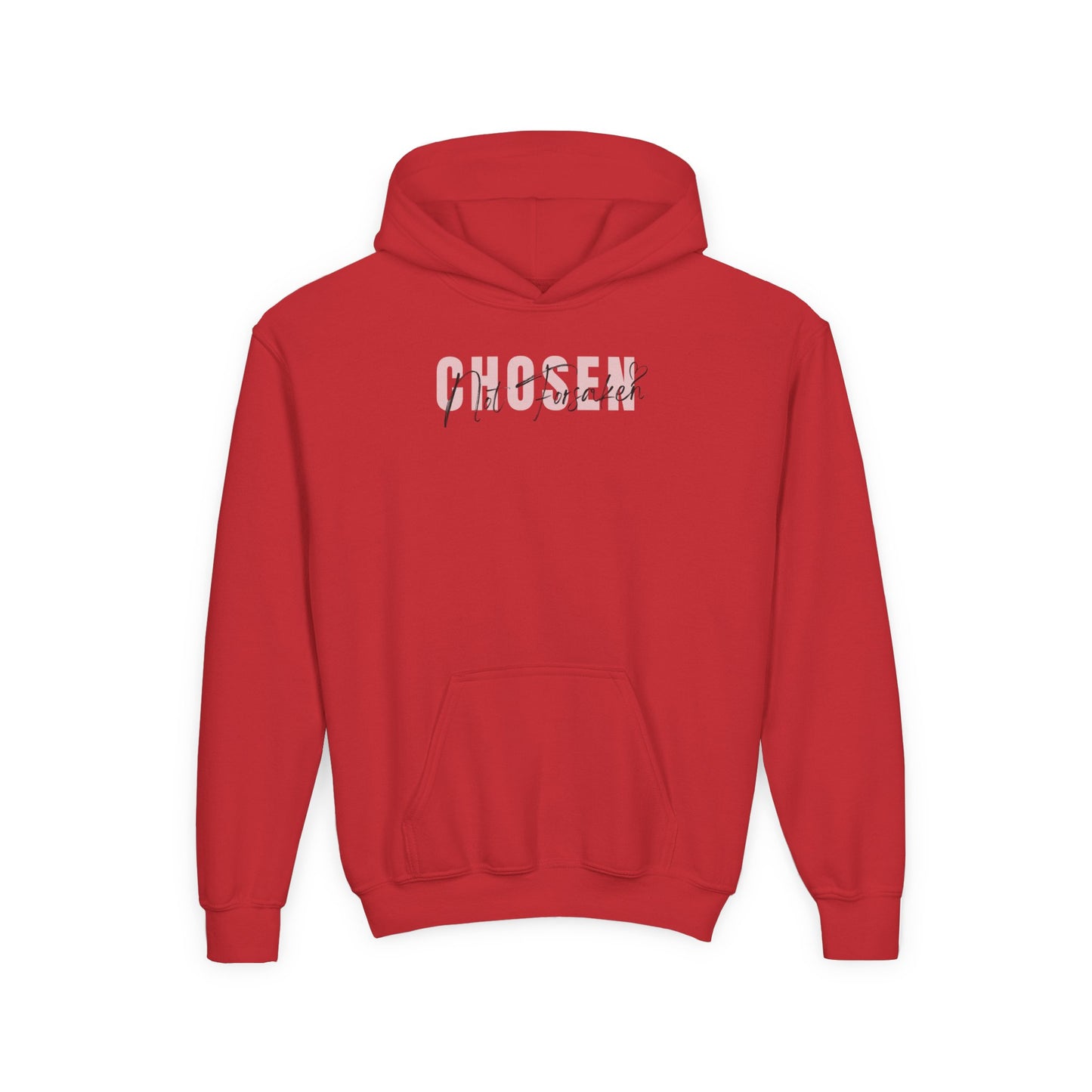 Chosen, Not Forsaken Youth Hooded Sweatshirt