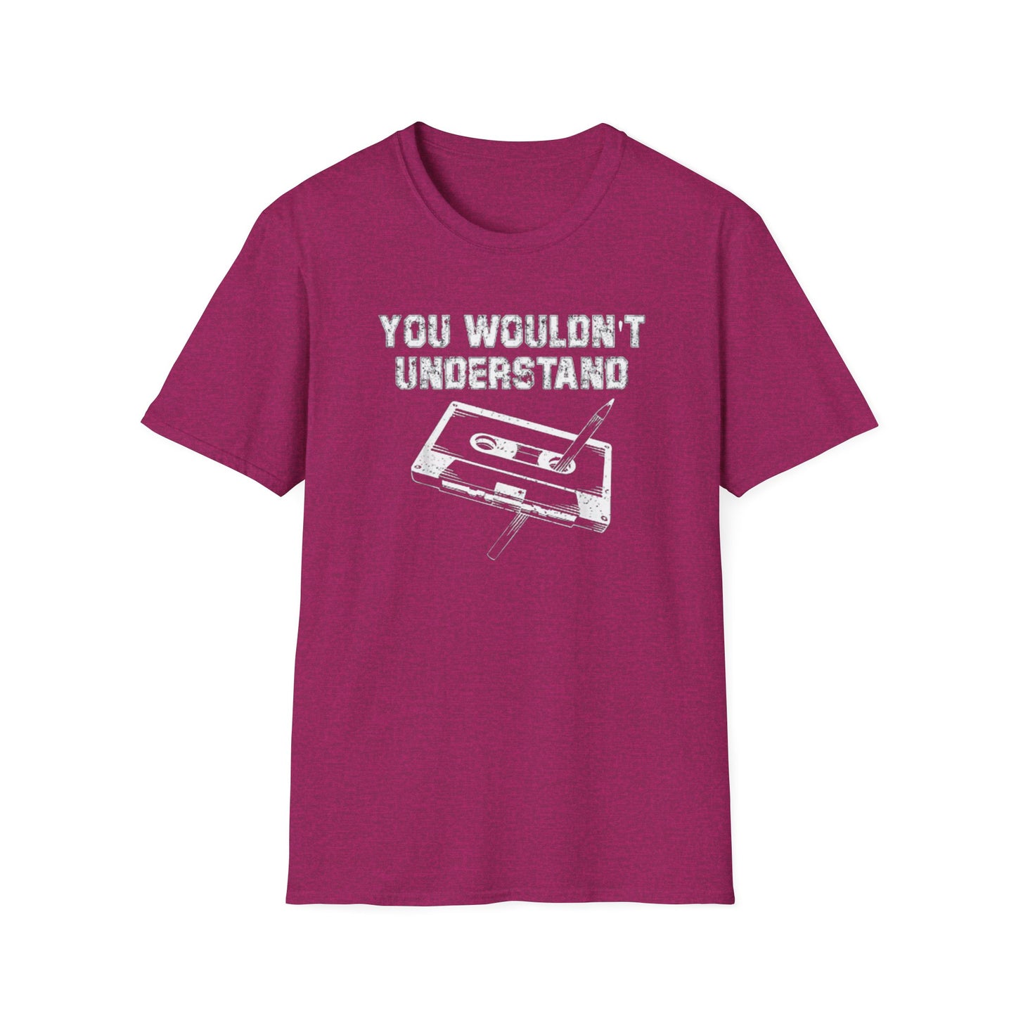 You Wouldn't Understand Graphic T-Shirt