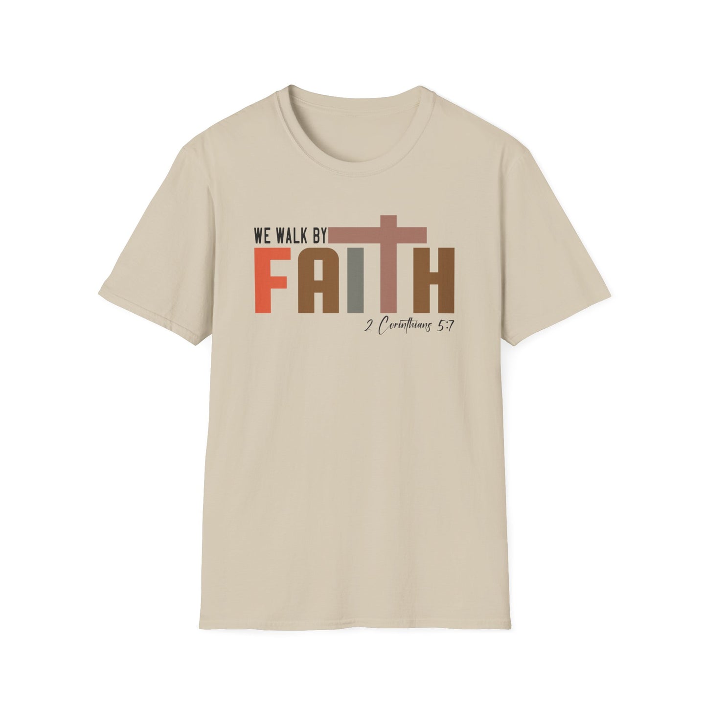 Walk by Faith T-Shirt