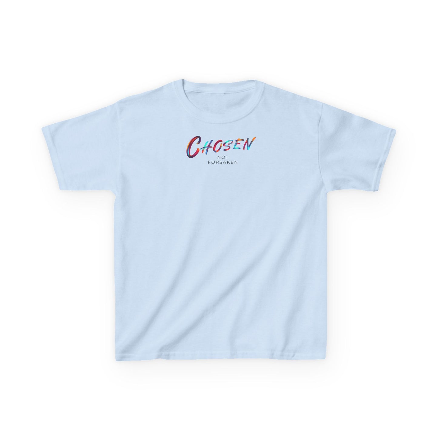 Chosen, Not Forsaken Kids Tee