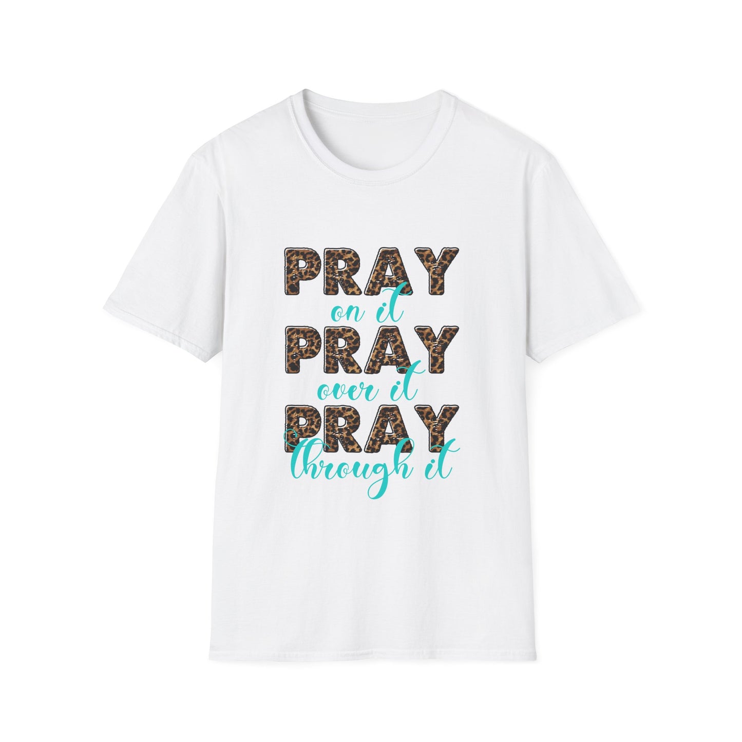 Pray, Pray, Pray T-Shirt