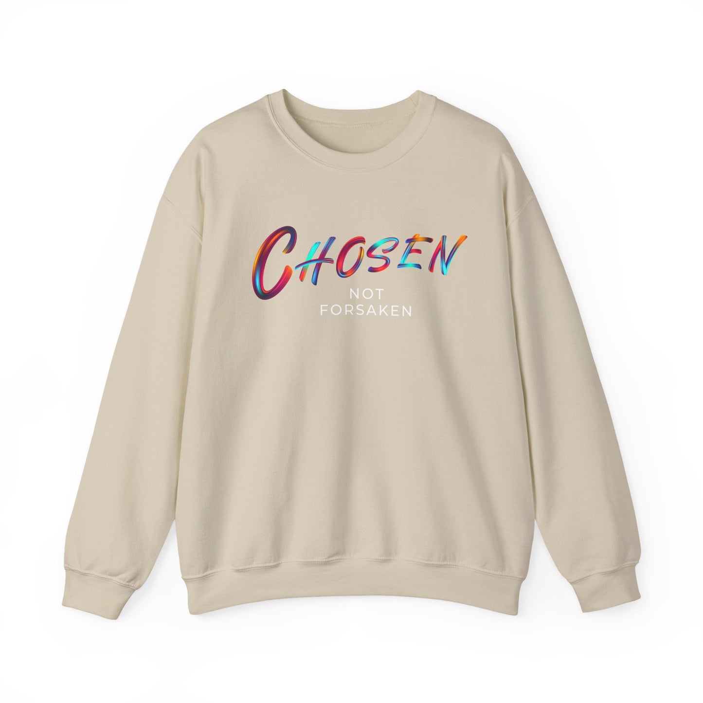 Chosen, Not Forsaken Crewneck Sweatshirt