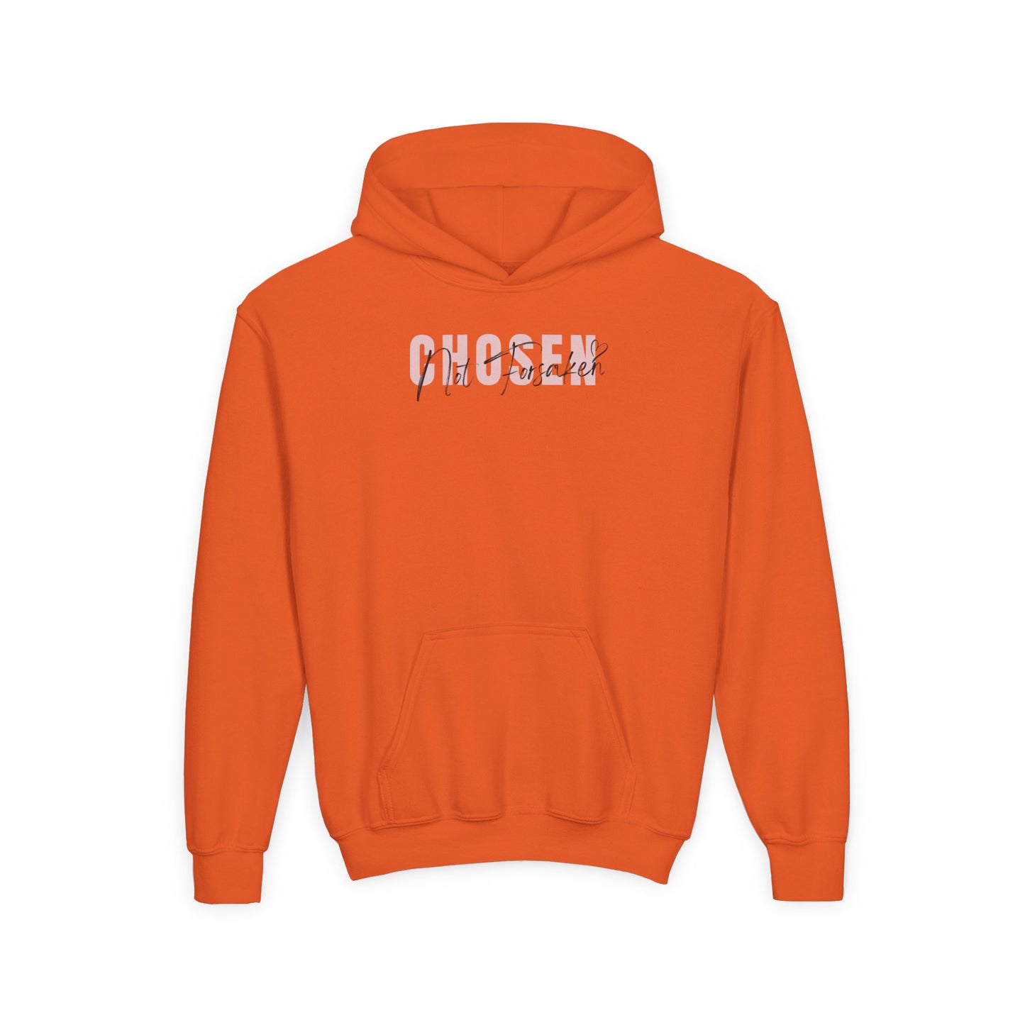 Chosen, Not Forsaken Youth Hooded Sweatshirt