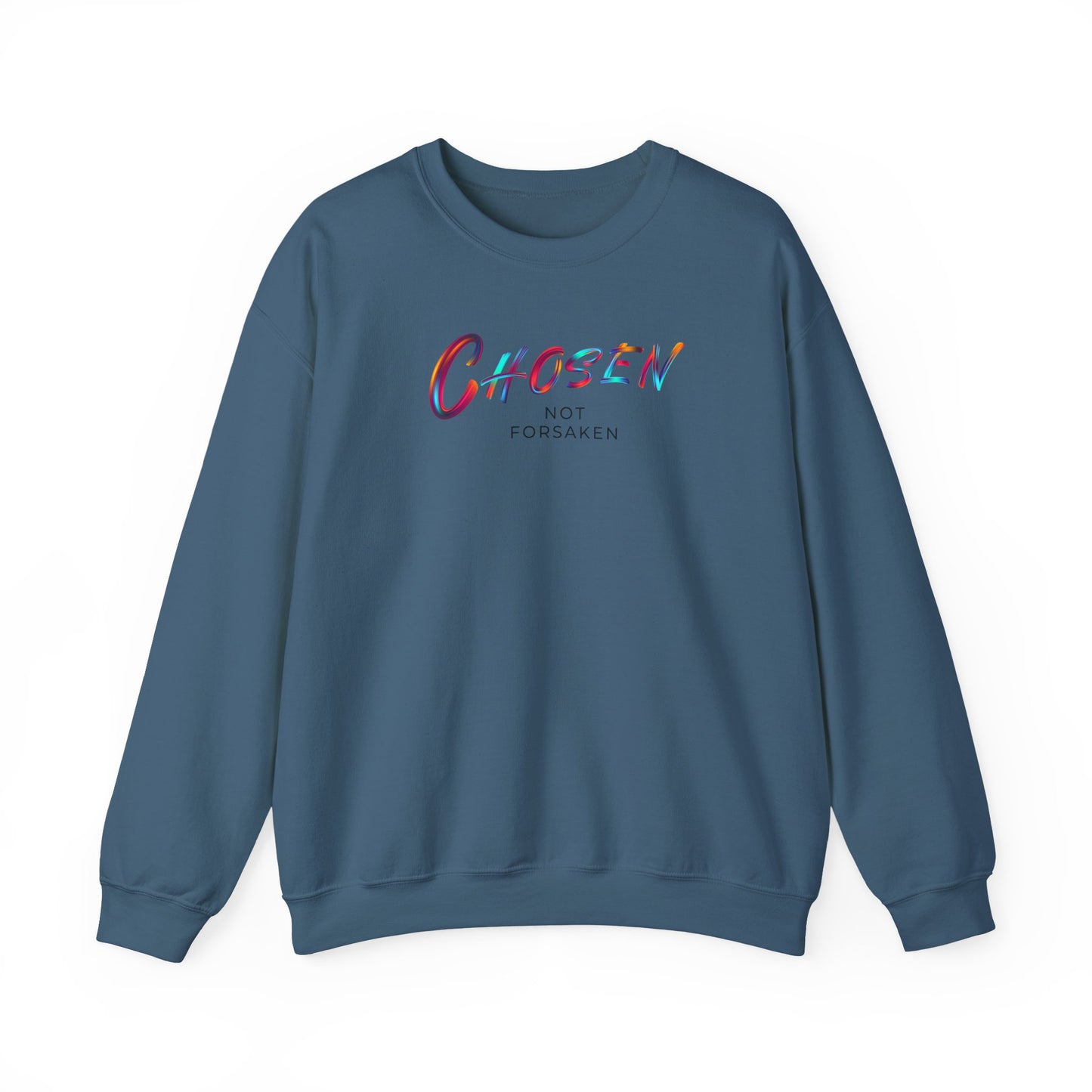 Chosen Not Forsaken Sweatshirt, Inspirational Crewneck, Faith-Based Apparel, Comfortable Unisex Sweatshirt, Perfect Gift for Believers