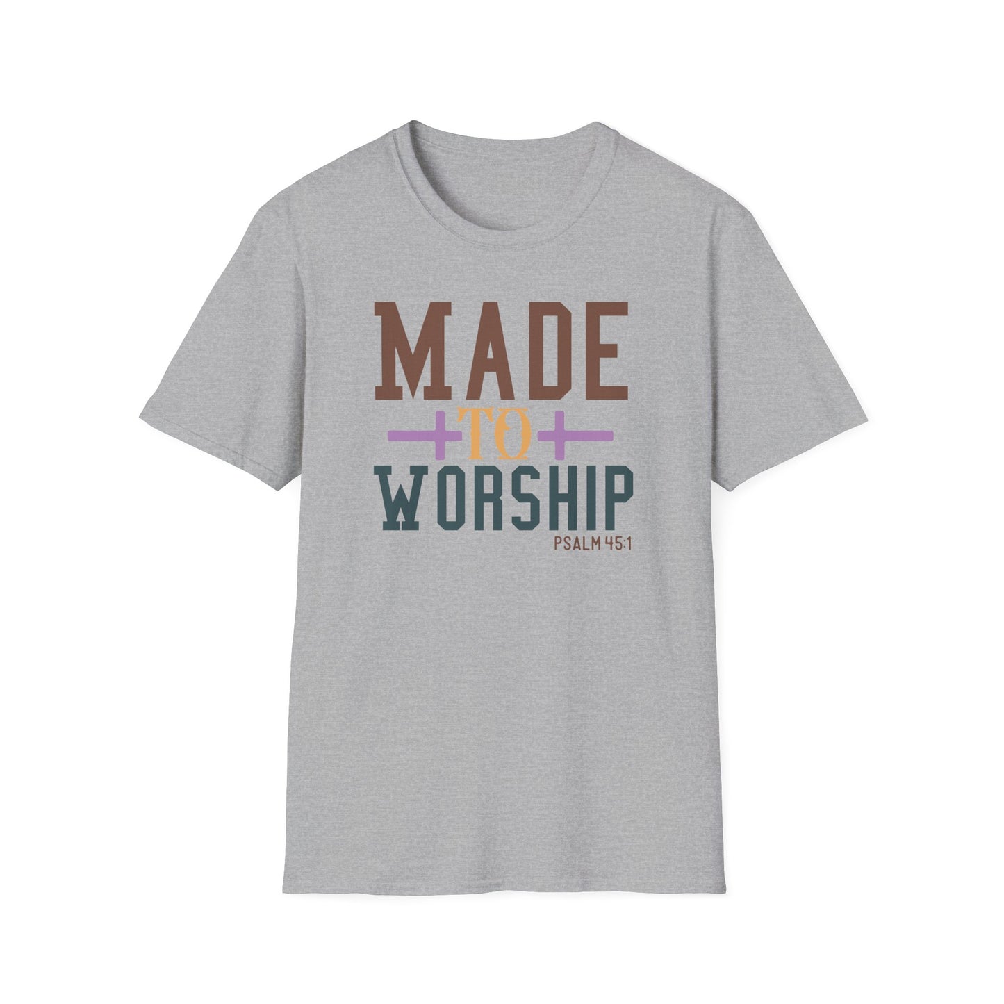 Made to Worship Unisex T-Shirt