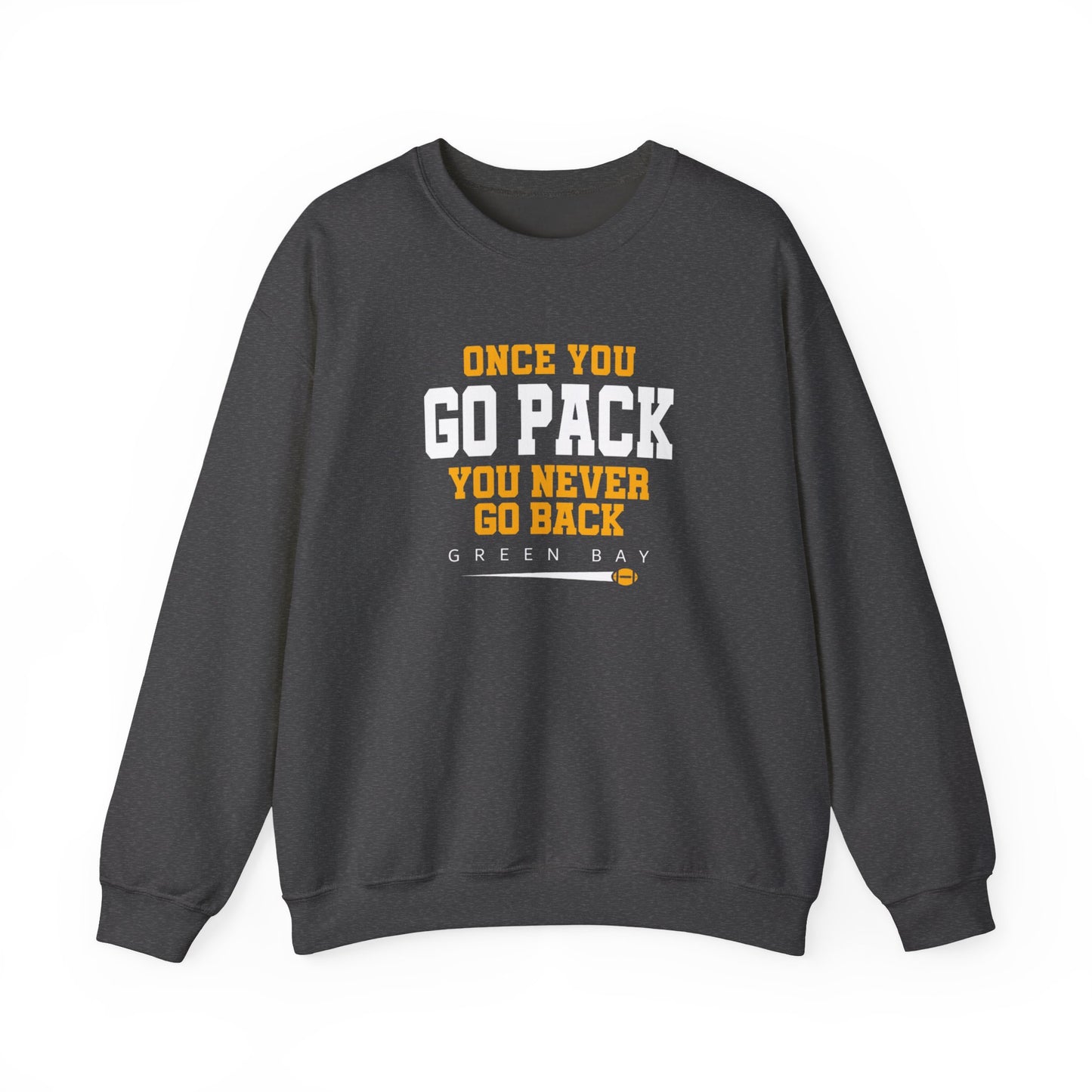 Once You Go Pack Sweatshirt