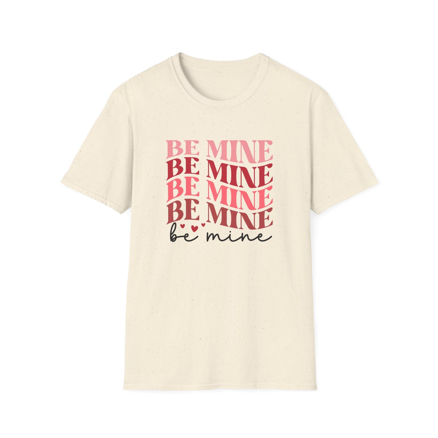 Be Mine T-Shirt