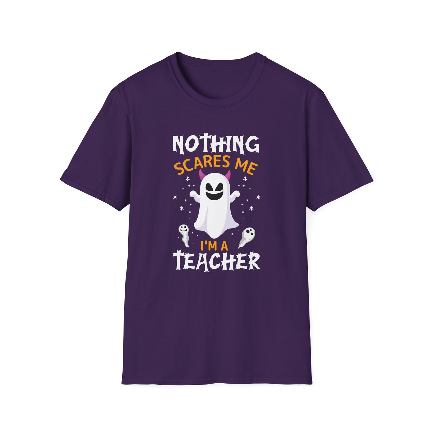 Nothing Scares Me, I'm a Teacher T-Shirt