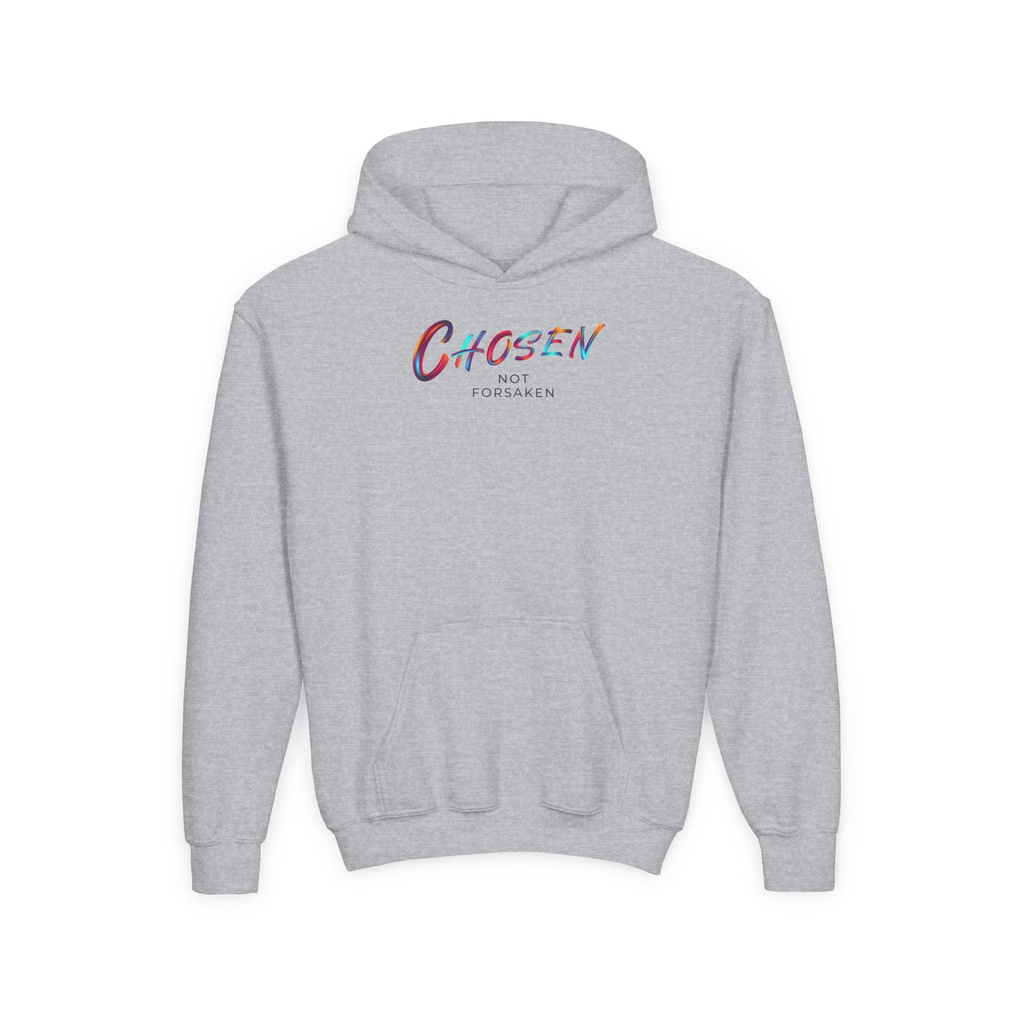 Chosen, Not Forsaken Youth Hooded Sweatshirt