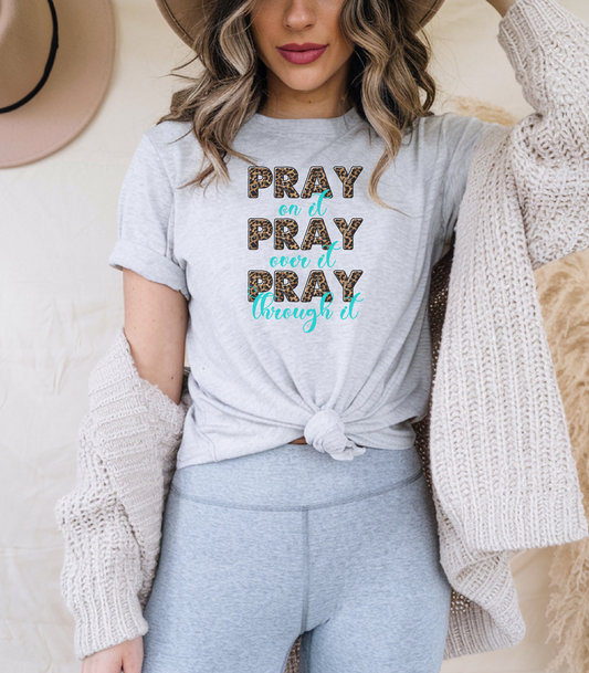 Pray, Pray, Pray T-Shirt