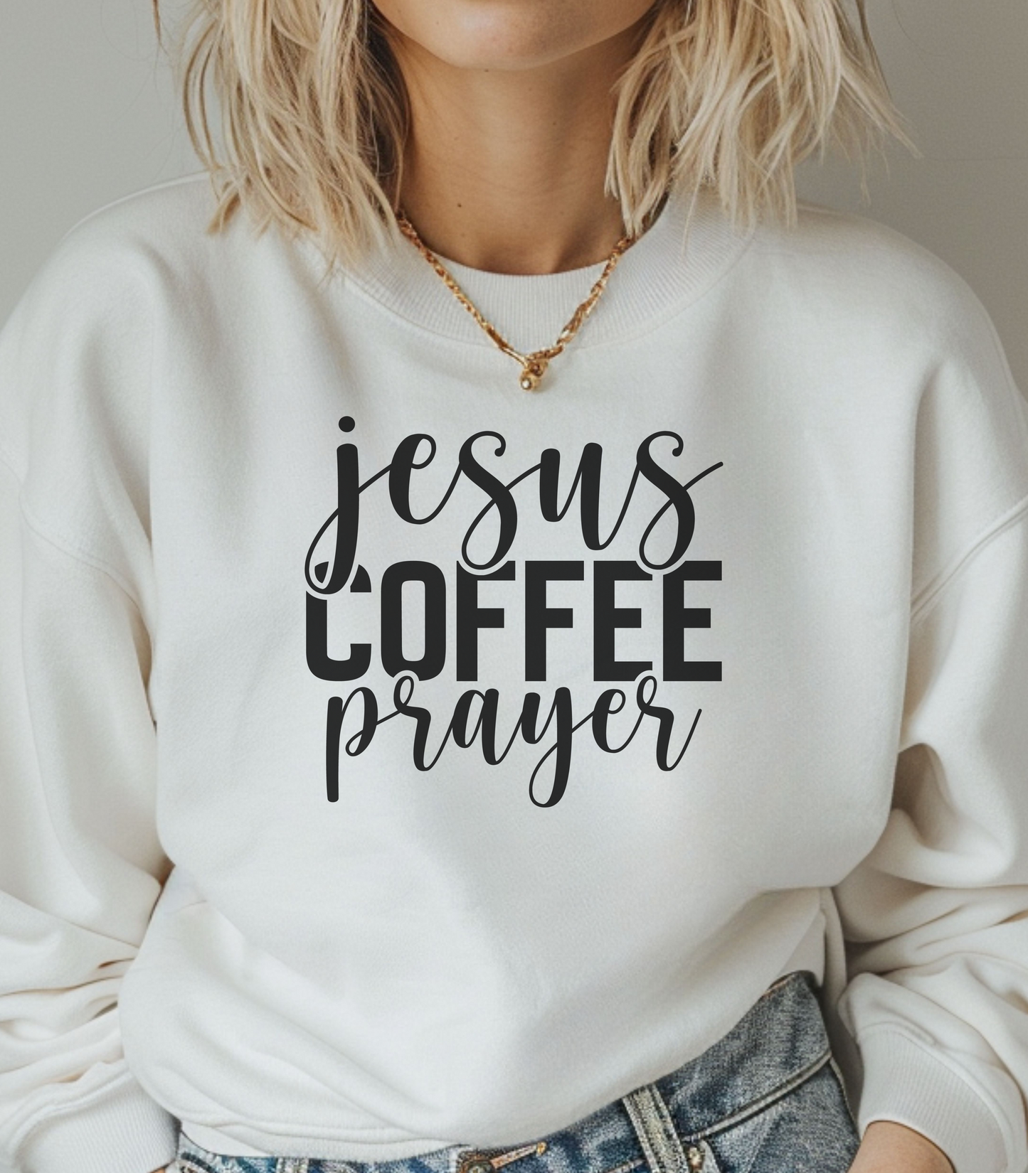 Jesus, Coffee, Prayer Crewneck Sweatshirt