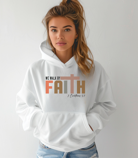 Walk by Faith Unisex Hoodie