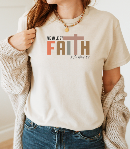 Walk by Faith T-Shirt