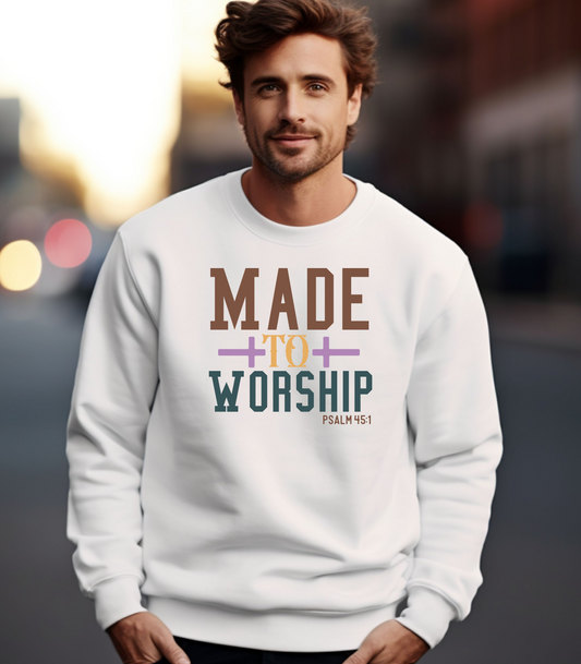 Made to Worship Sweatshirt