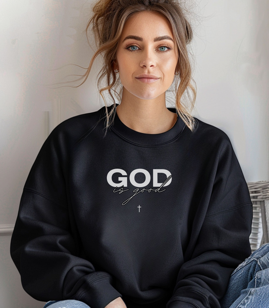 God is Good Sweatshirt