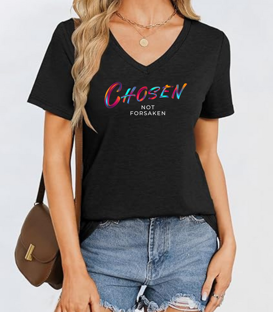 Chosen, Not Forsaken V-Neck T-Shirt