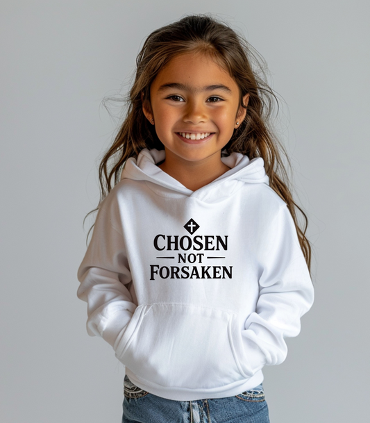 Chosen, Not Forsaken Youth Hoodie