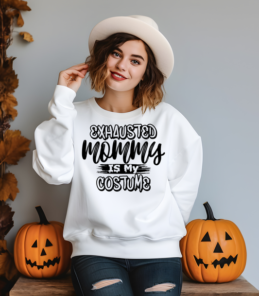 Exhausted Mommy Is My Costume Crewneck Sweatshirt