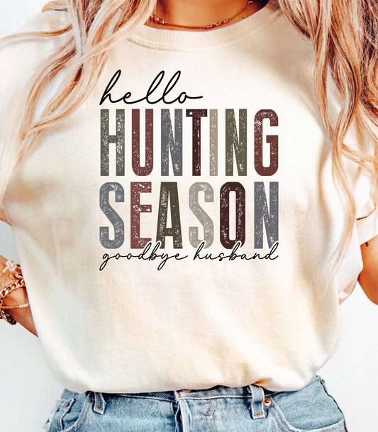 Hello Hunting Season, Goodbye Husband T-Shirt