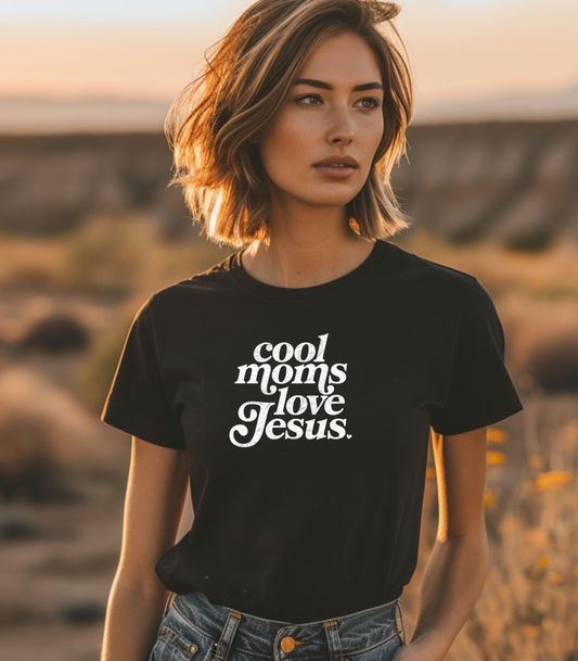 Cool Moms Love Jesus T-Shirt