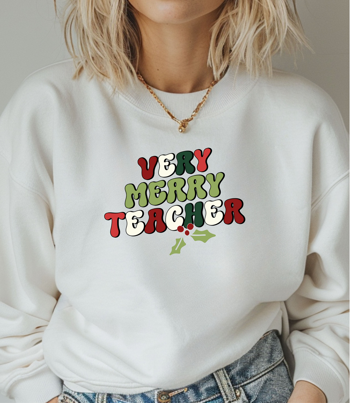 "Very Merry Teacher" Festive Crewneck