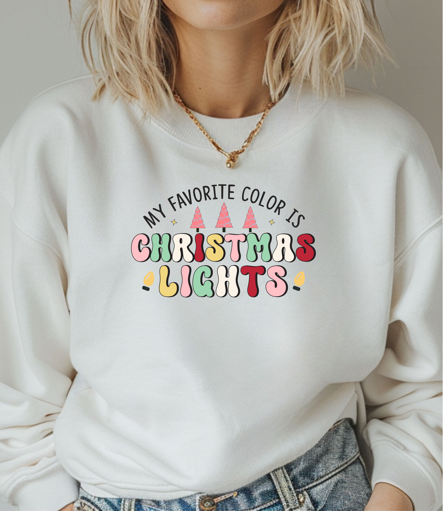 “My Favorite Color Is Christmas Lights” Cozy Holiday Crewneck