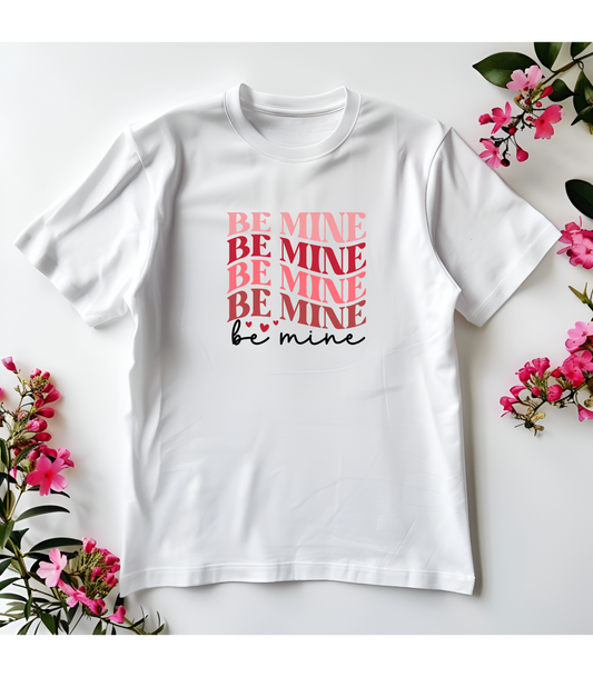 Be Mine T-Shirt