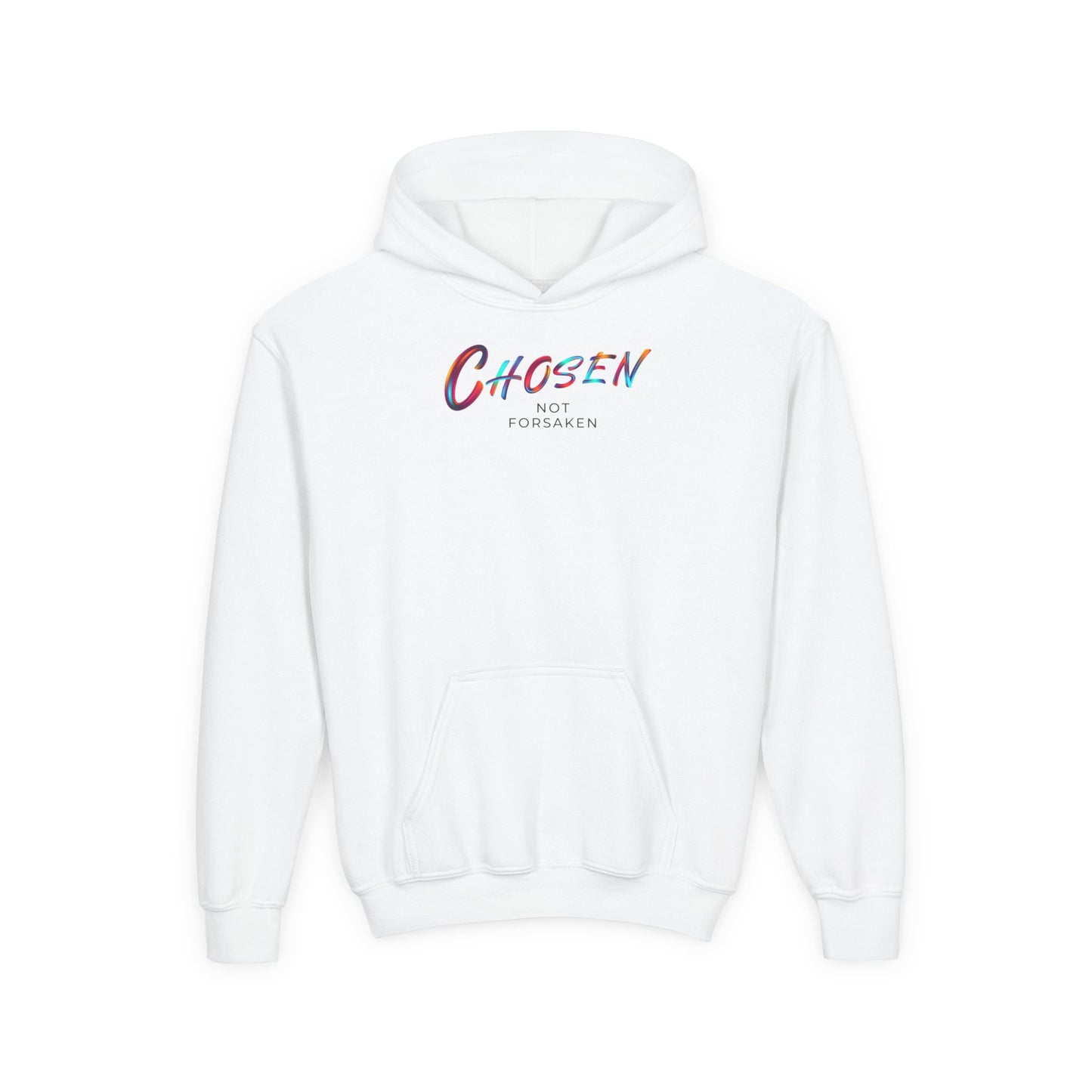 Chosen, Not Forsaken Youth Hooded Sweatshirt