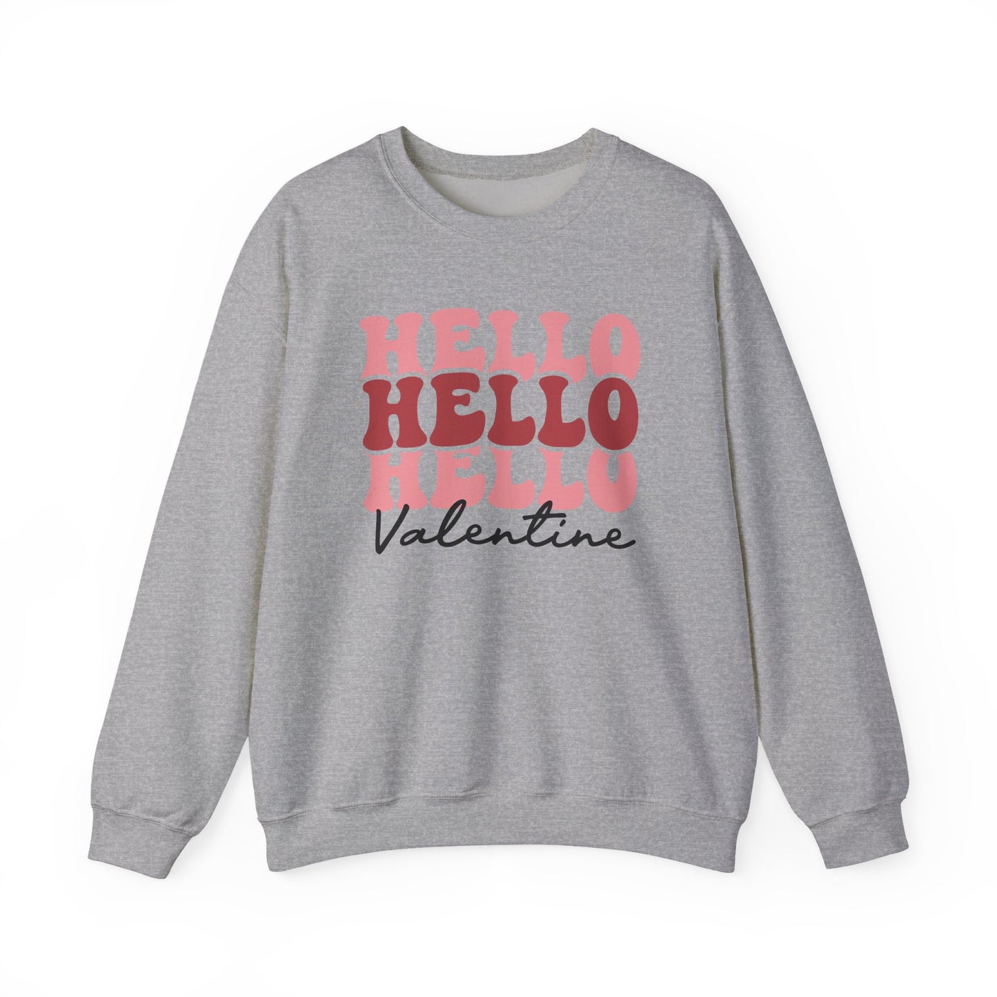 Valentine 'Hello Hello Hello' Crewneck Sweatshirt