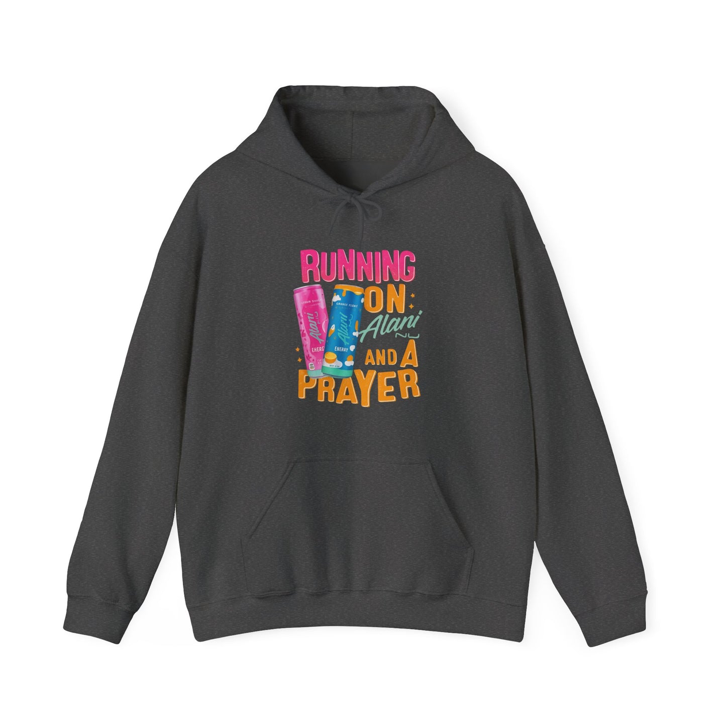 Running on Alani and a Prayer  Unisex Hoodie
