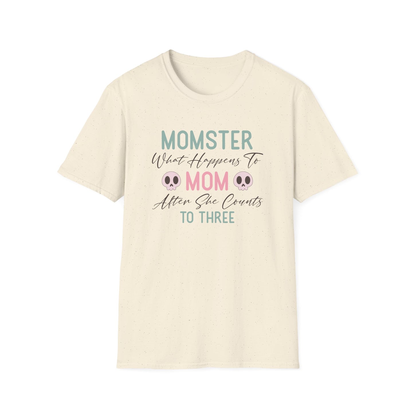 Momster, When mom Counts to 3 T-Shirt