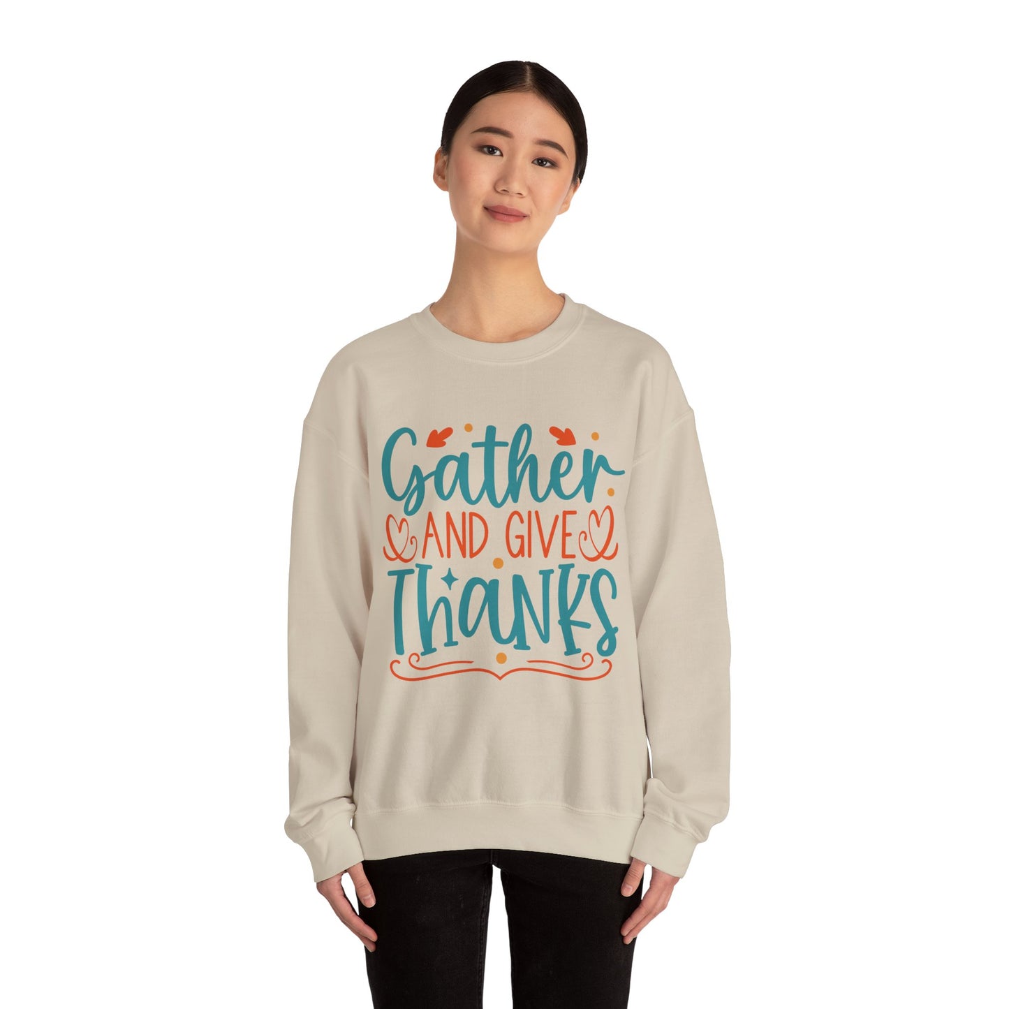 Gather and Give Thanks Crewneck Sweatshirt
